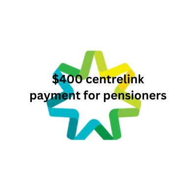 $400 centrelink payment for pensioners, Payment for Pensioners,  Centrelink boost 