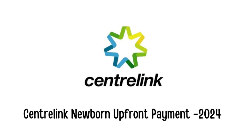 newborn upfront payment;newborn upfront payment eligibility;newborn upfront payment and newborn supplement;how much is newborn upfront payment;newborn upfront payment amount