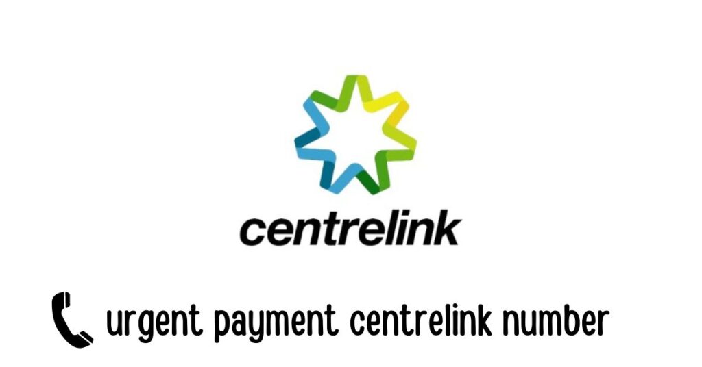 urgent payment centrelink number;centrelink Self service line;centrelink Reporting line;Urgent payment request Centrelink online
